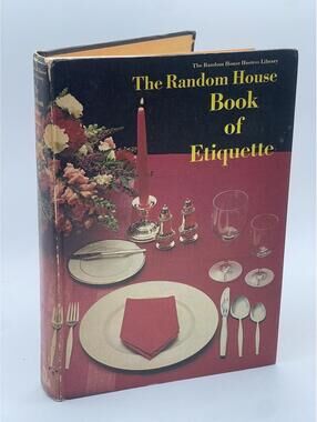 The Random House Book of Etiquette - First Printing 1967